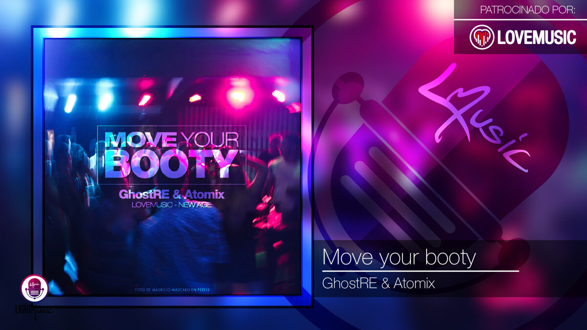 Move your booty - GhostRE & Atomix